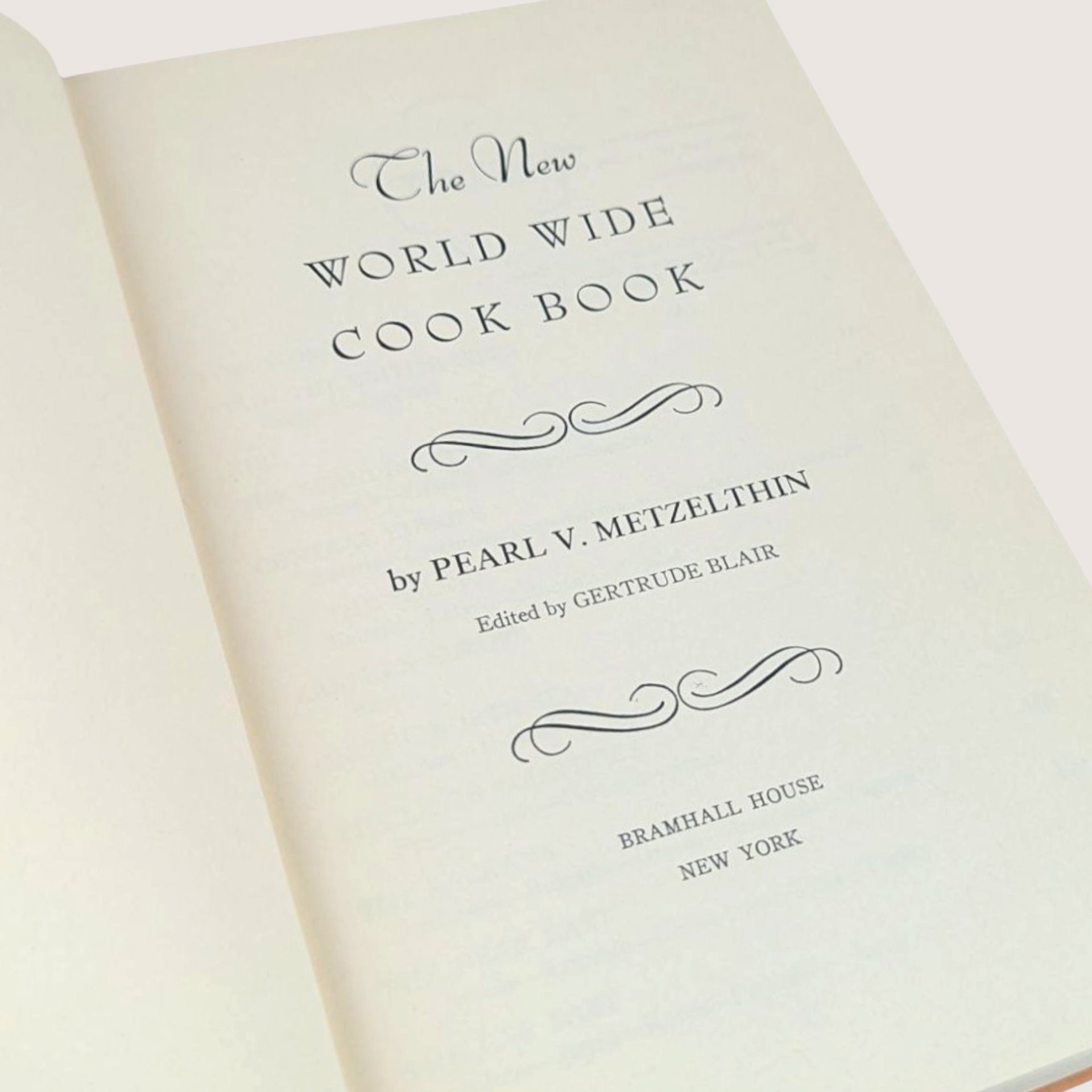 1939 The New World Wide Cook Book Pearl V Metzelthin Hardcover