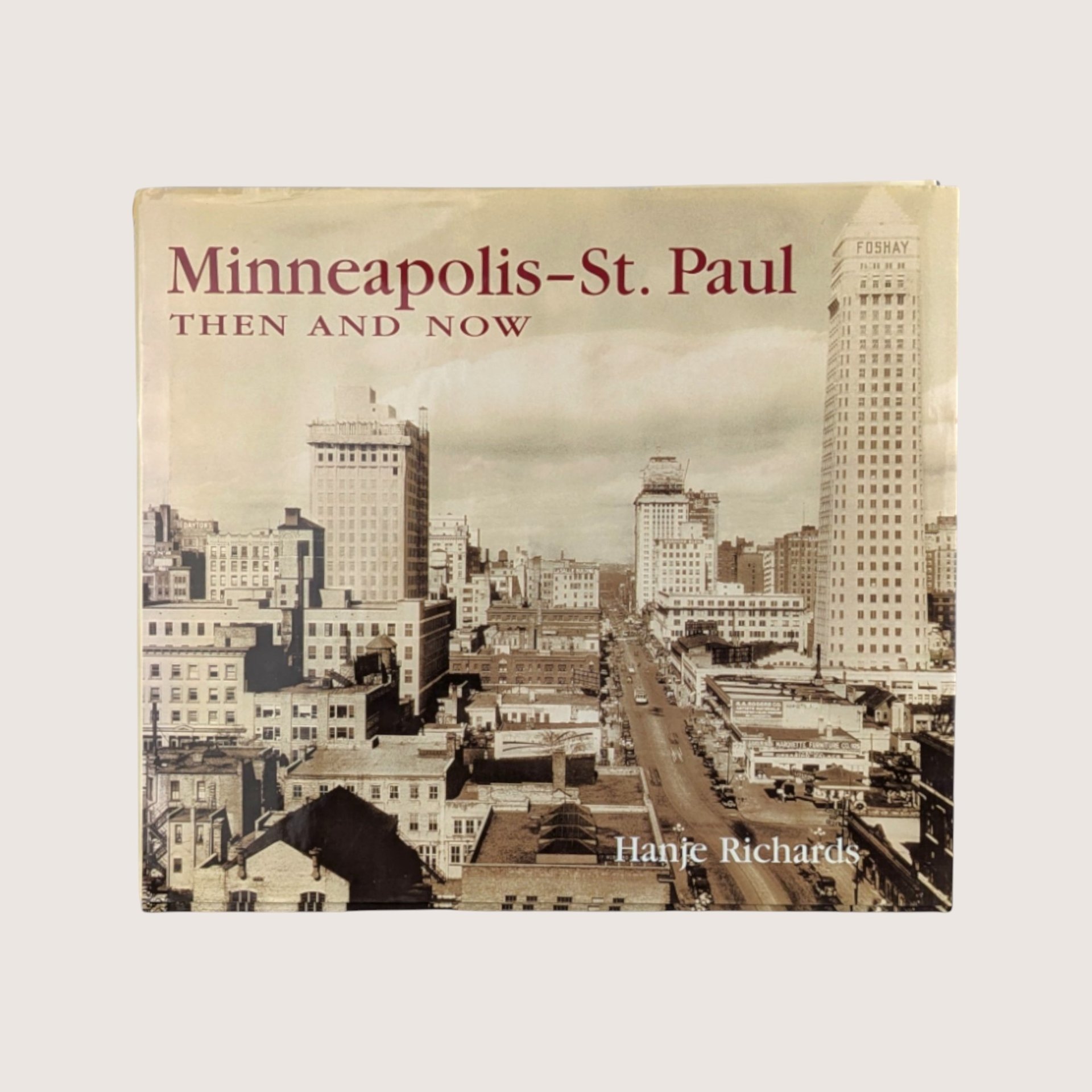 2001 Minneapolis St Paul Then and Now Hardcover Hanje Richards Book
