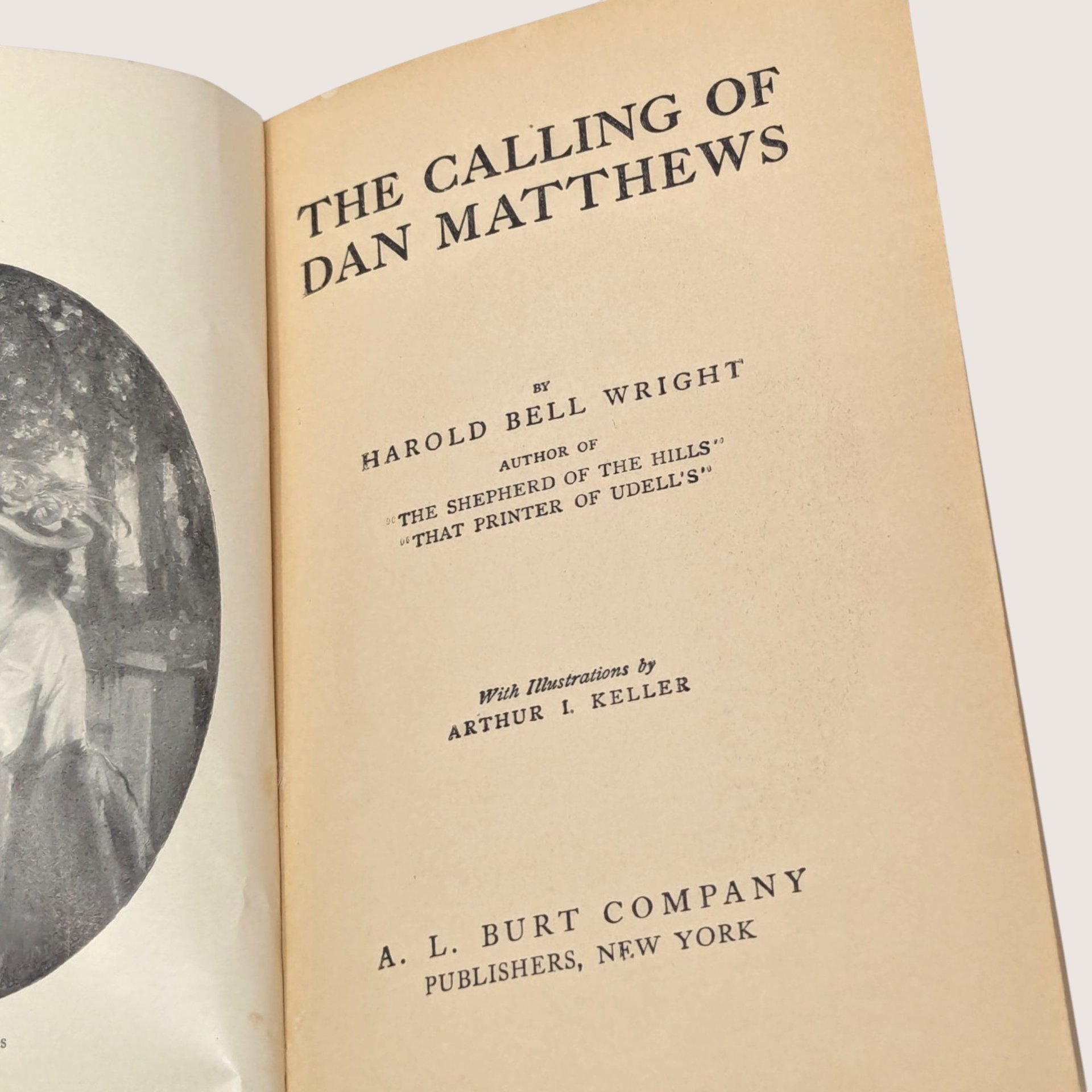 1909 The Calling of Dan Matthews Harold Bell Wright Hardcover Book