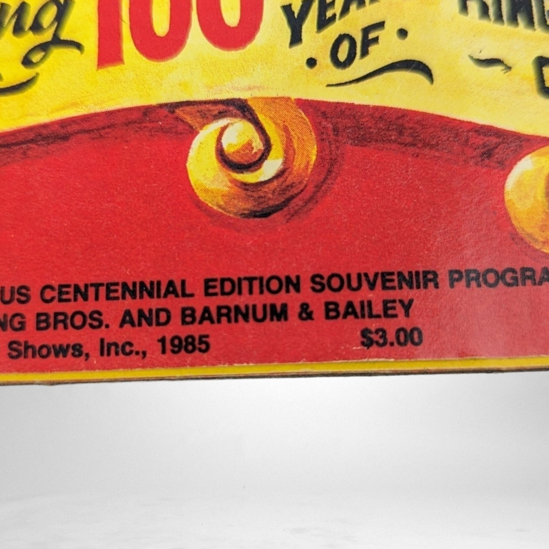 Ringling Bros. Circus Program | 1985 | 100 Years | Vintage | Barnum & Bailey | Collectible