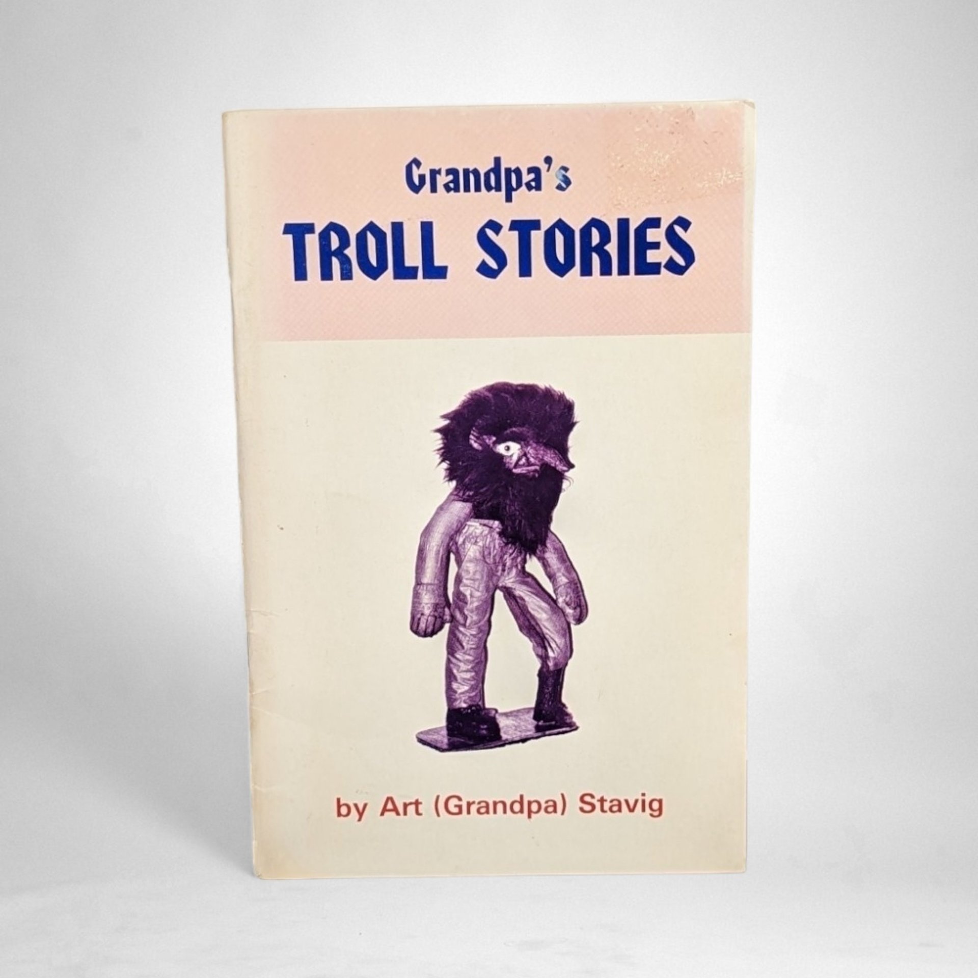 1975 Grandpa's Troll Stories: Tales by Art (Grandpa) Sravig