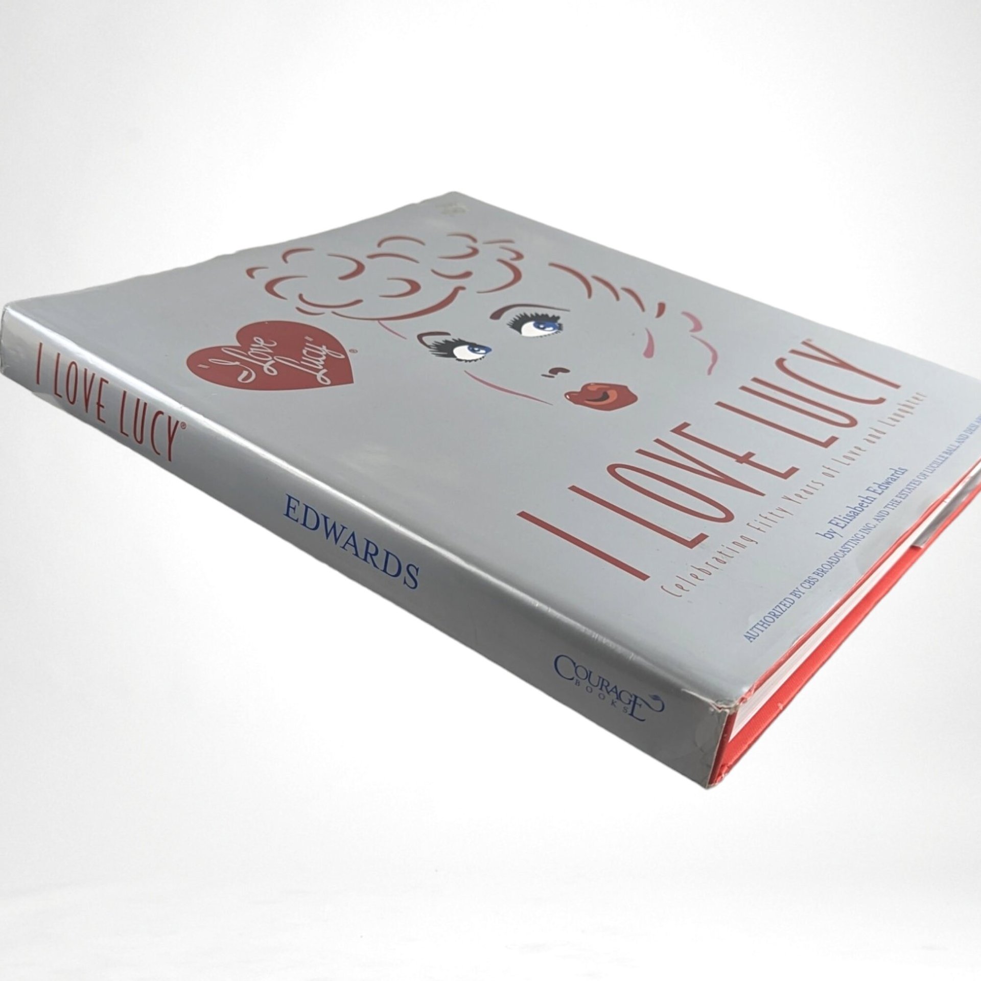 I love Lucy, Celebrating 50 Years of Love and Laughter by Elisabeth Edwards, Silver Cover