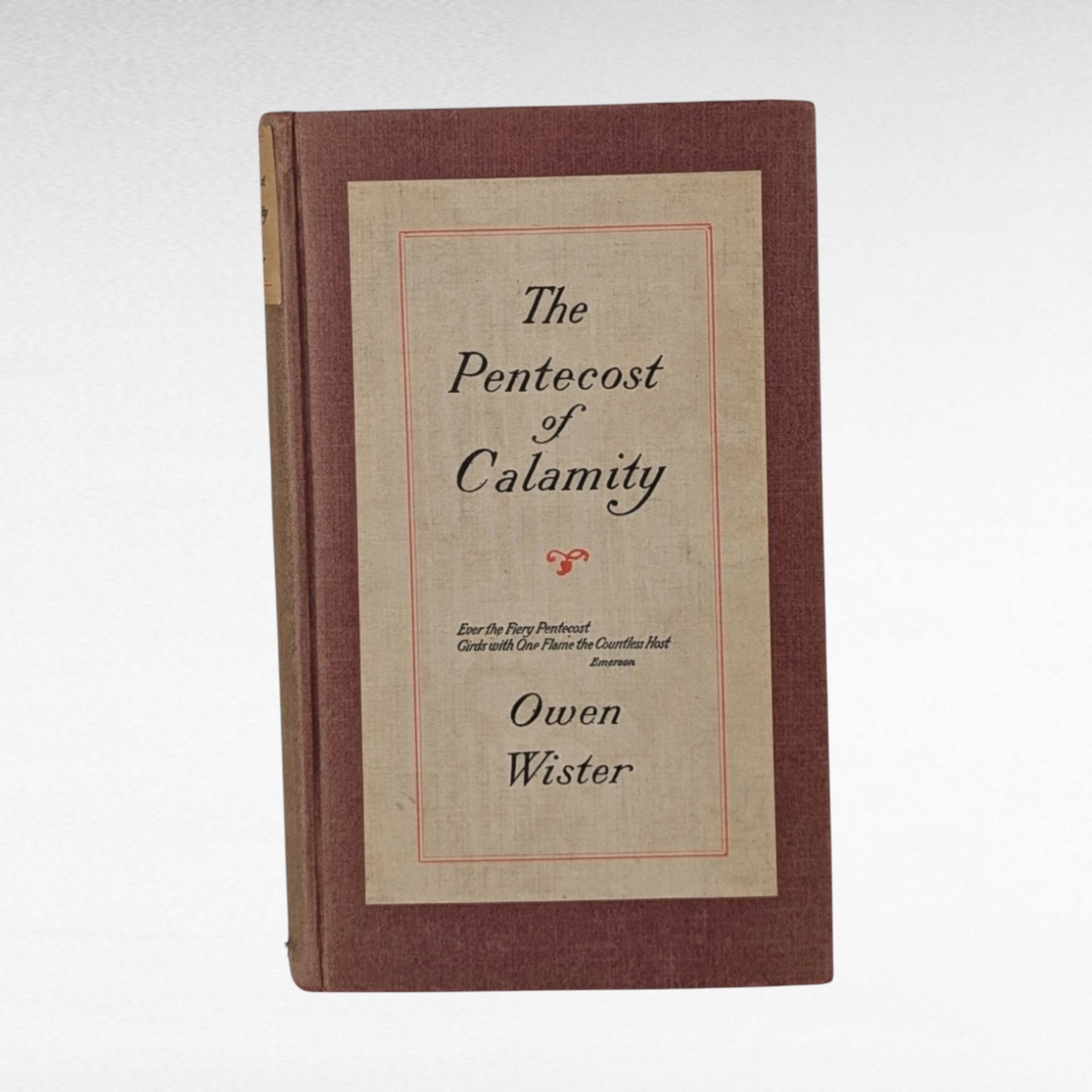 1915 The Pentecost of Calamity, Owen Wister Hardcover, Antique Book, Vintage Americana Gift