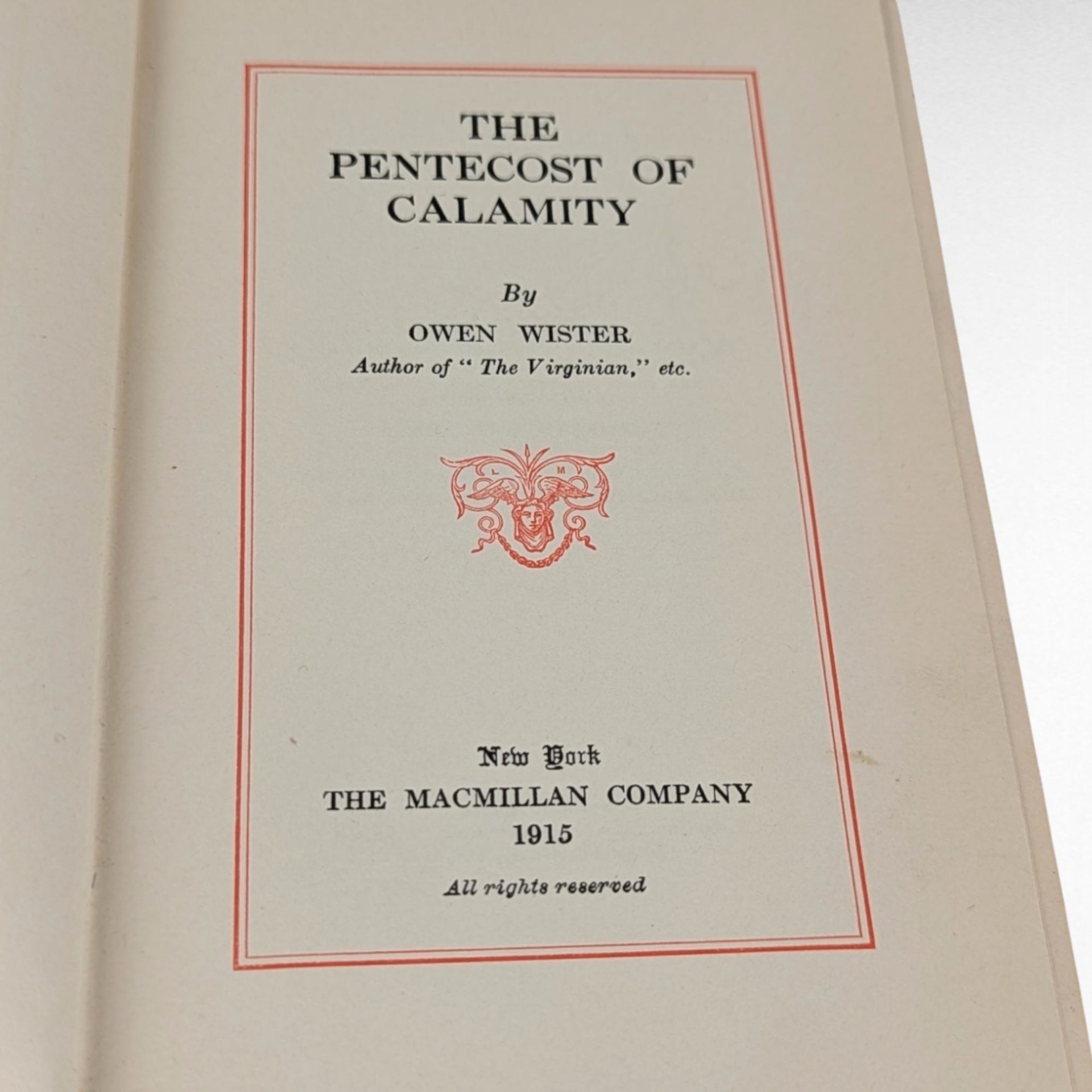 1915 The Pentecost of Calamity, Owen Wister Hardcover, Antique Book, Vintage Americana Gift