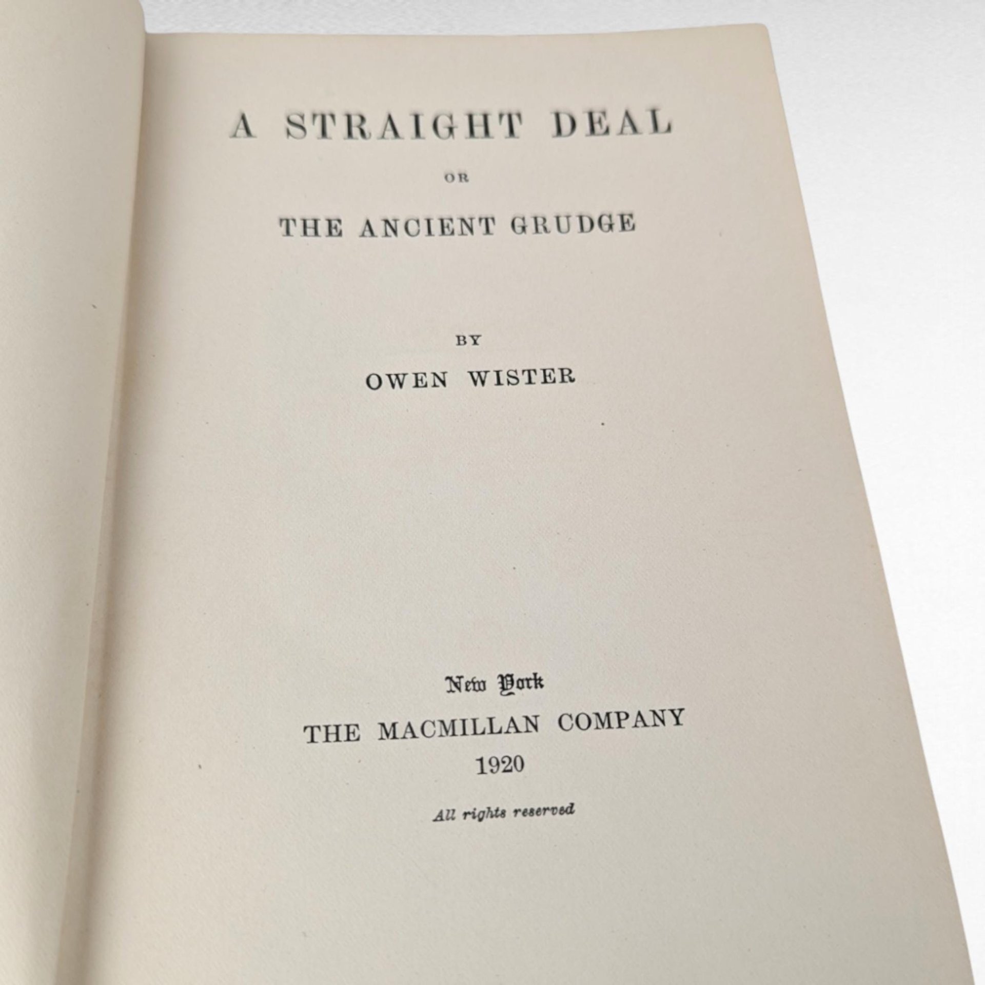1920 Owen Wister A Straight Deal or The Ancient Grudge, Hardcover Book, Antique Book, American West Literature