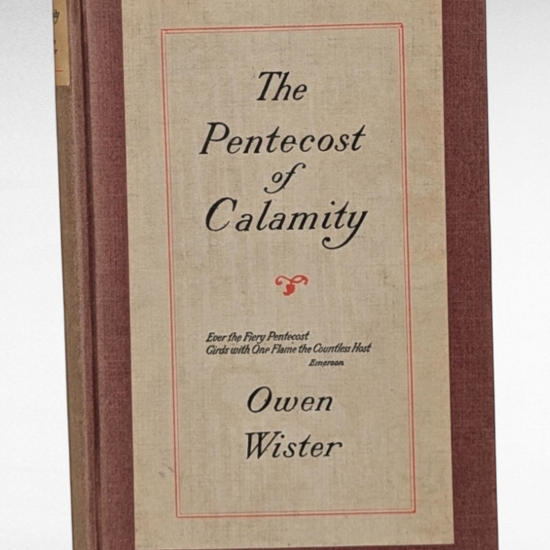 1915 The Pentecost of Calamity, Owen Wister Hardcover, Antique Book, Vintage Americana Gift