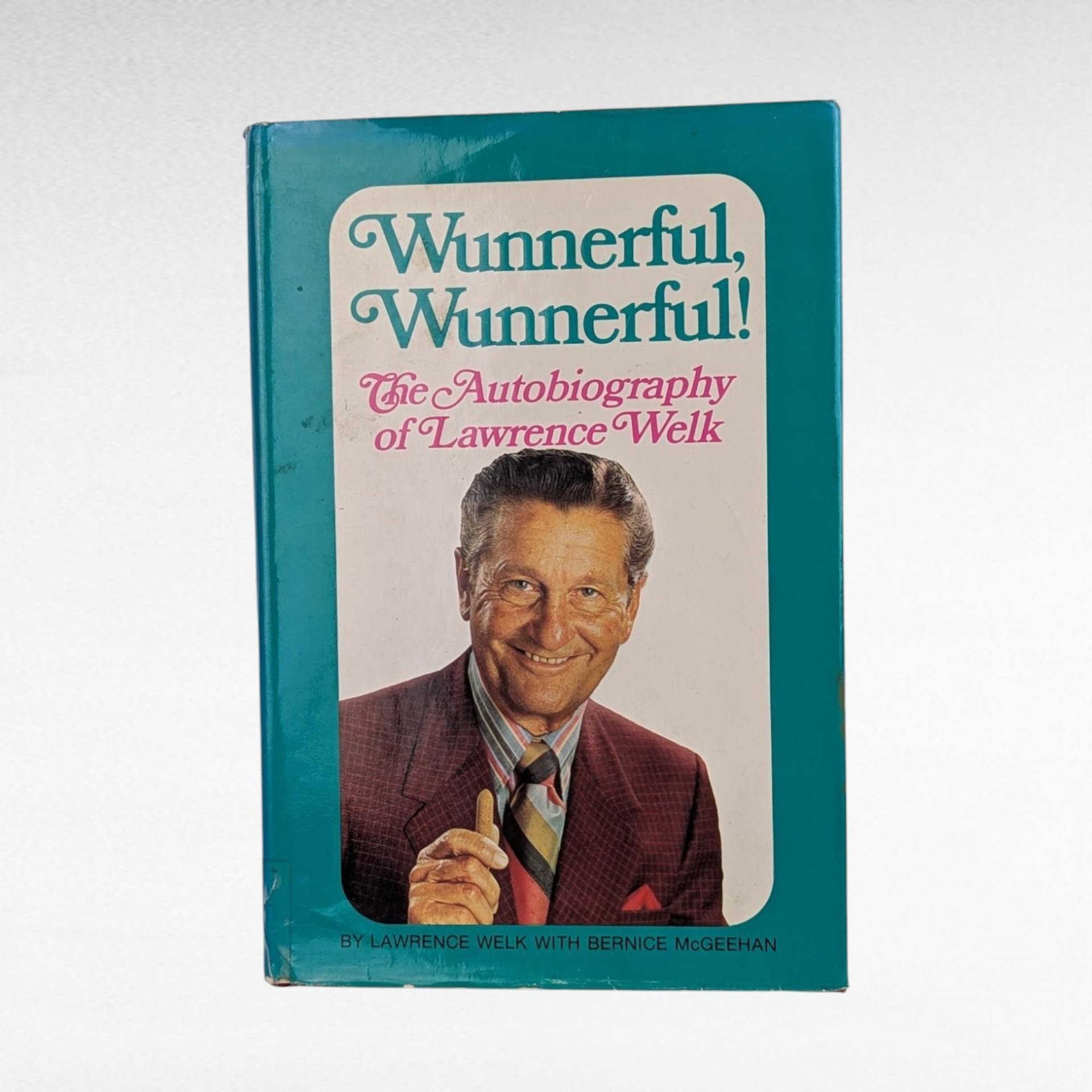 1971 Wunnerful, Wunnerful! Signed Autobiography of Lawrence Welk.