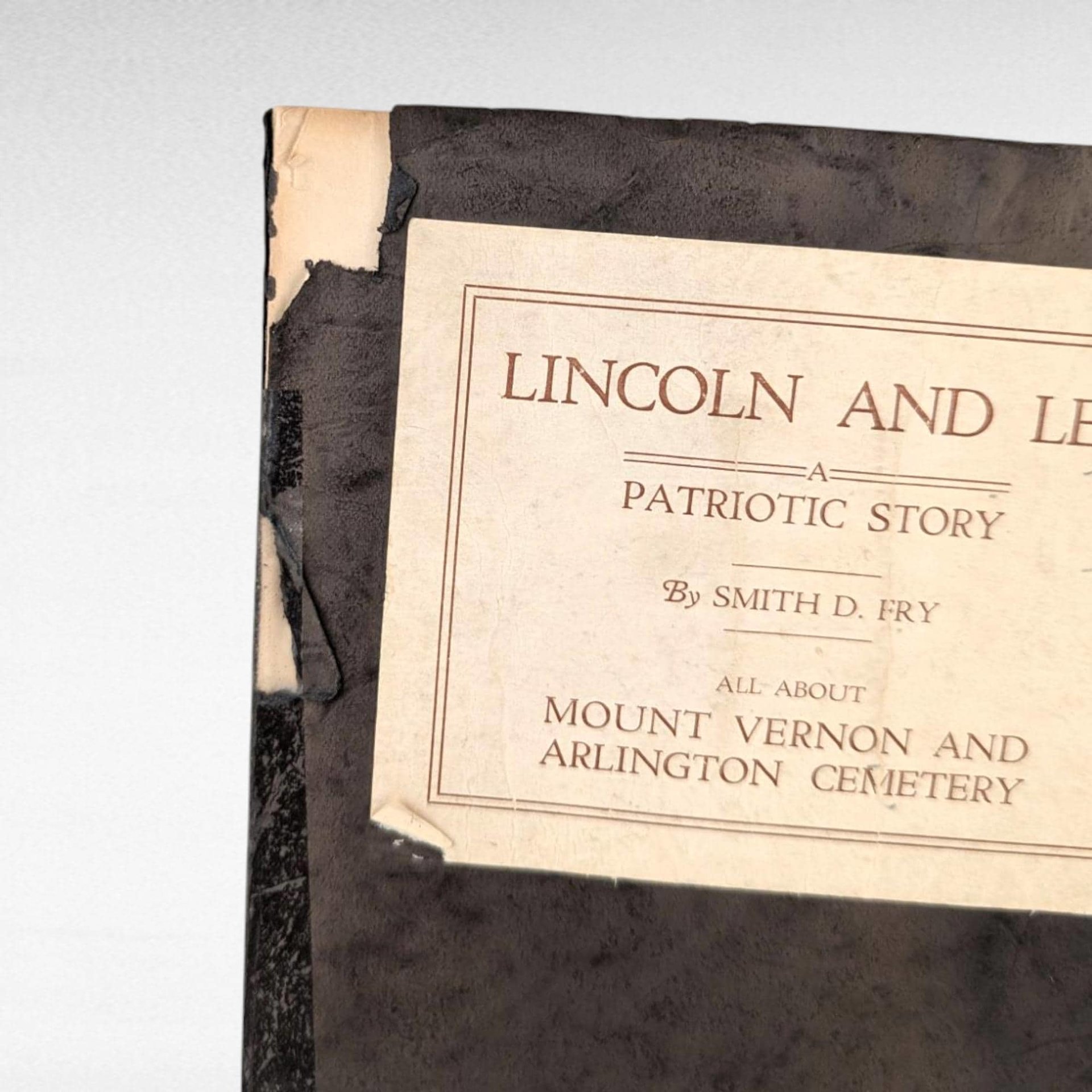Vintage Lincoln and Lee Patriotic Story, Smith D Fry Softcover, Mount Vernon Arlington Cemetery Guide, US History Collector