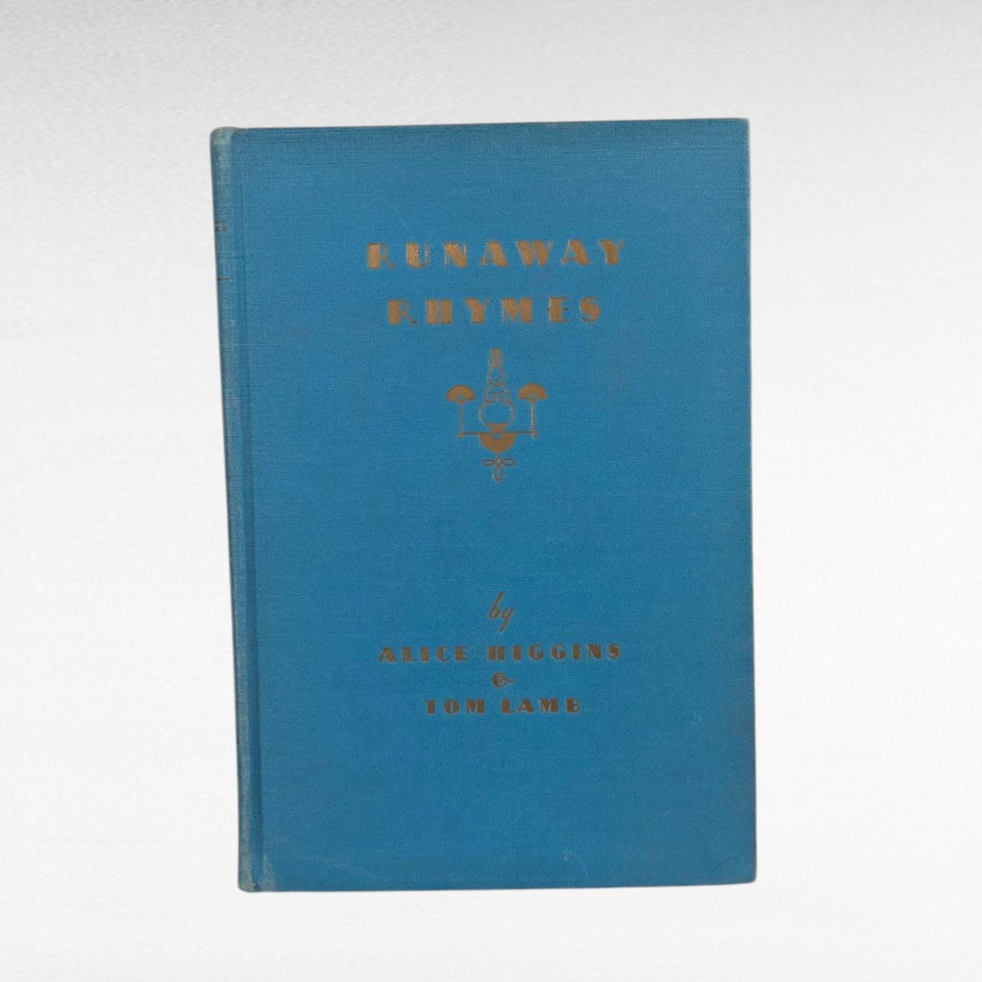 Vintage 1931 Runaway Rhymes, Alice Higgins, Illustrated Children's Poetry, Tom Lamb Pictures, Collectible Kids Book