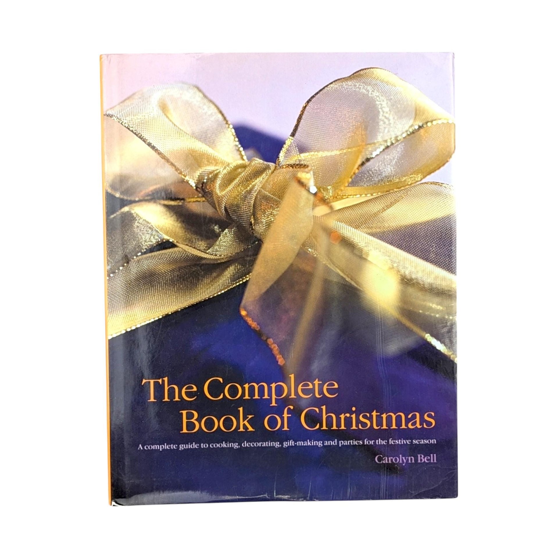 2001 The Complete Book of Christmas, Holiday Guide, Cooking Decorating Gift Ideas, Vintage Christmas Book, Holiday Enthusiasts