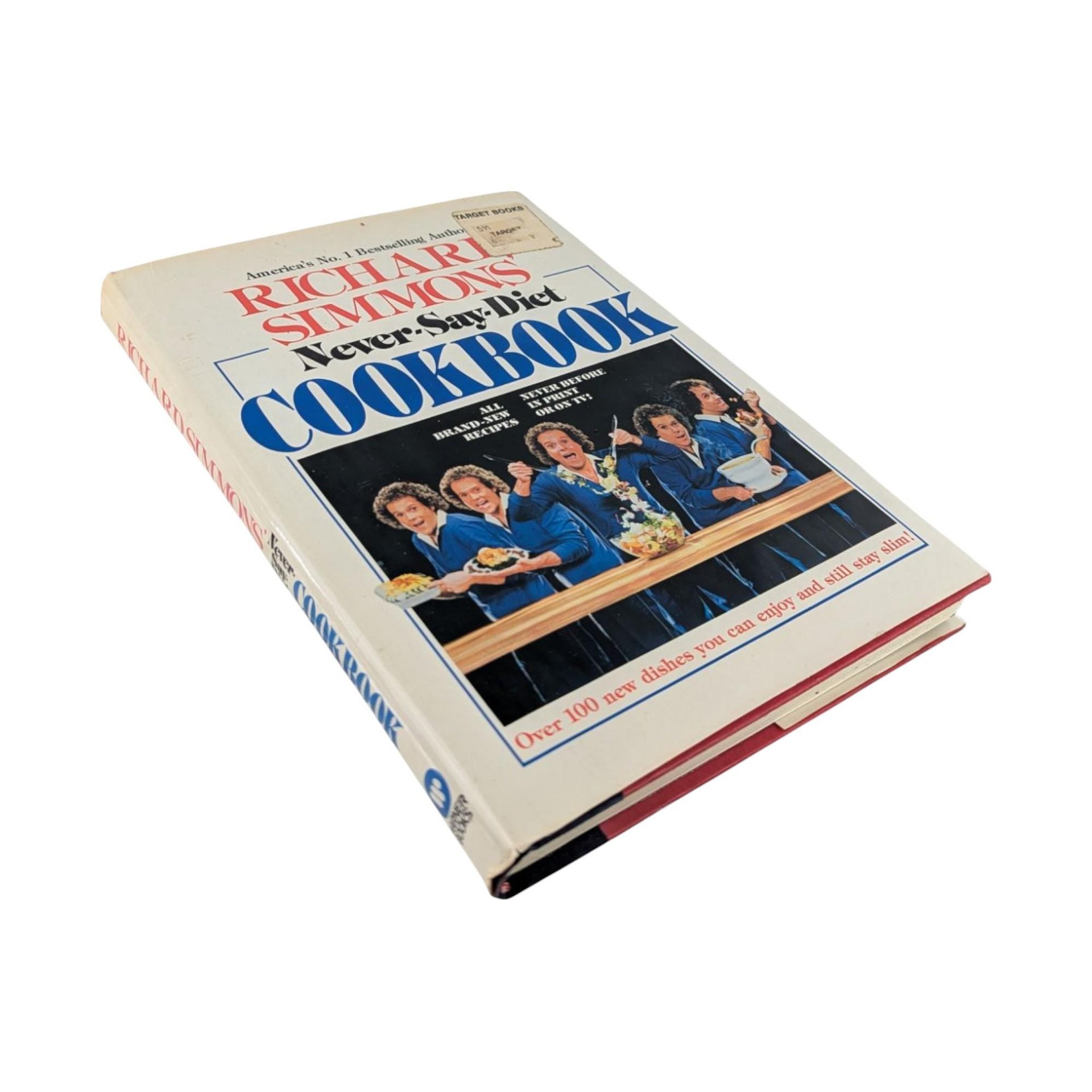 1982 Richard Simmons Never Say Diet Cookbook, Over 100 New Slimming Recipes, Vintage Healthy Eating Guide