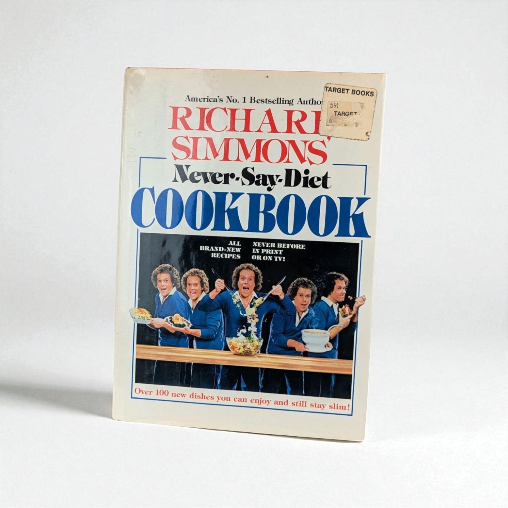1982 Richard Simmons Never Say Diet Cookbook, Over 100 New Slimming Recipes, Vintage Healthy Eating Guide