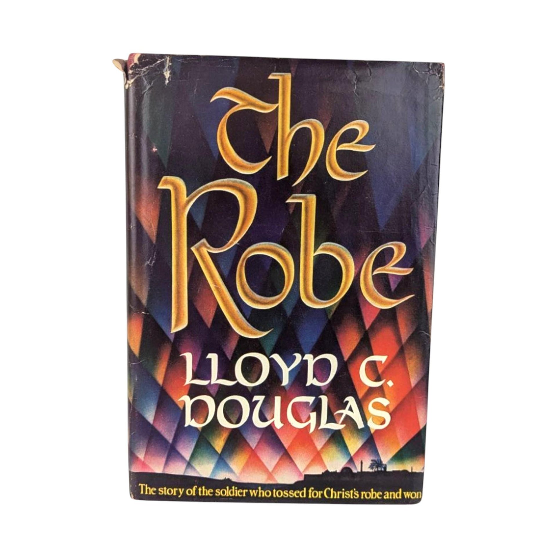 Vintage The Robe: Lloyd C. Douglas Hardcover Historical Fiction Book