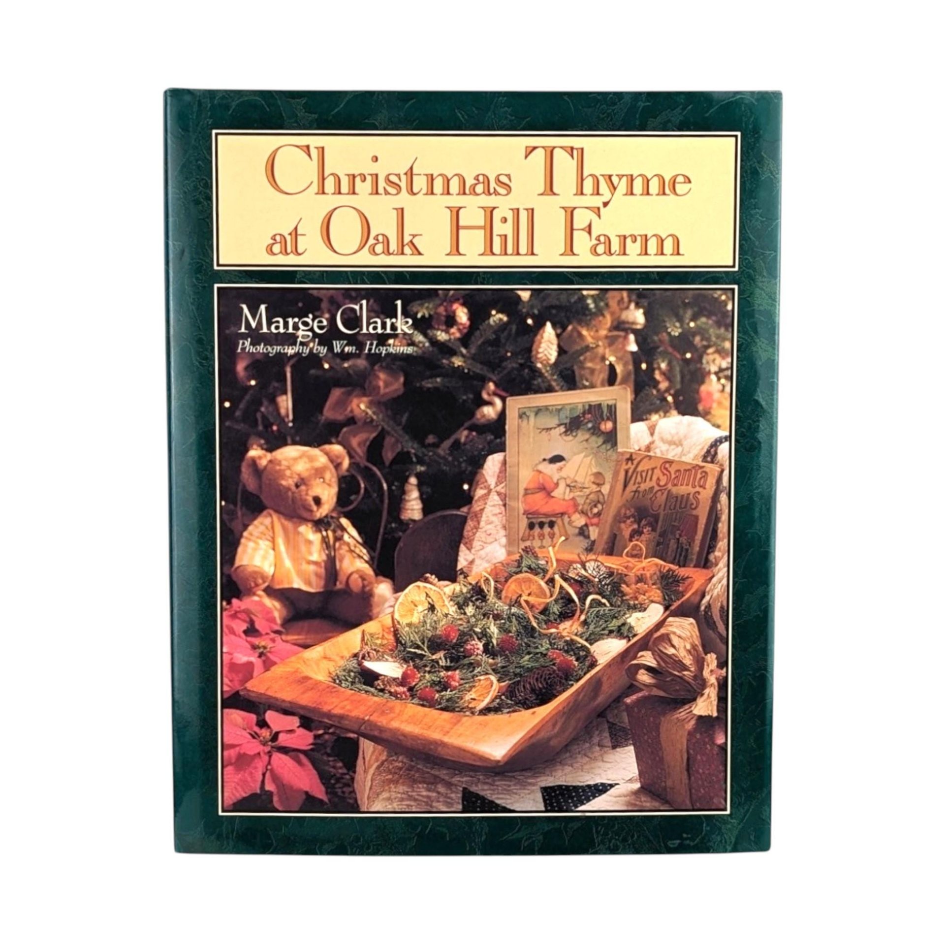Signed Christmas Thyme at Oak Hill Farm Book: 1994 Holiday Decor & Crafts