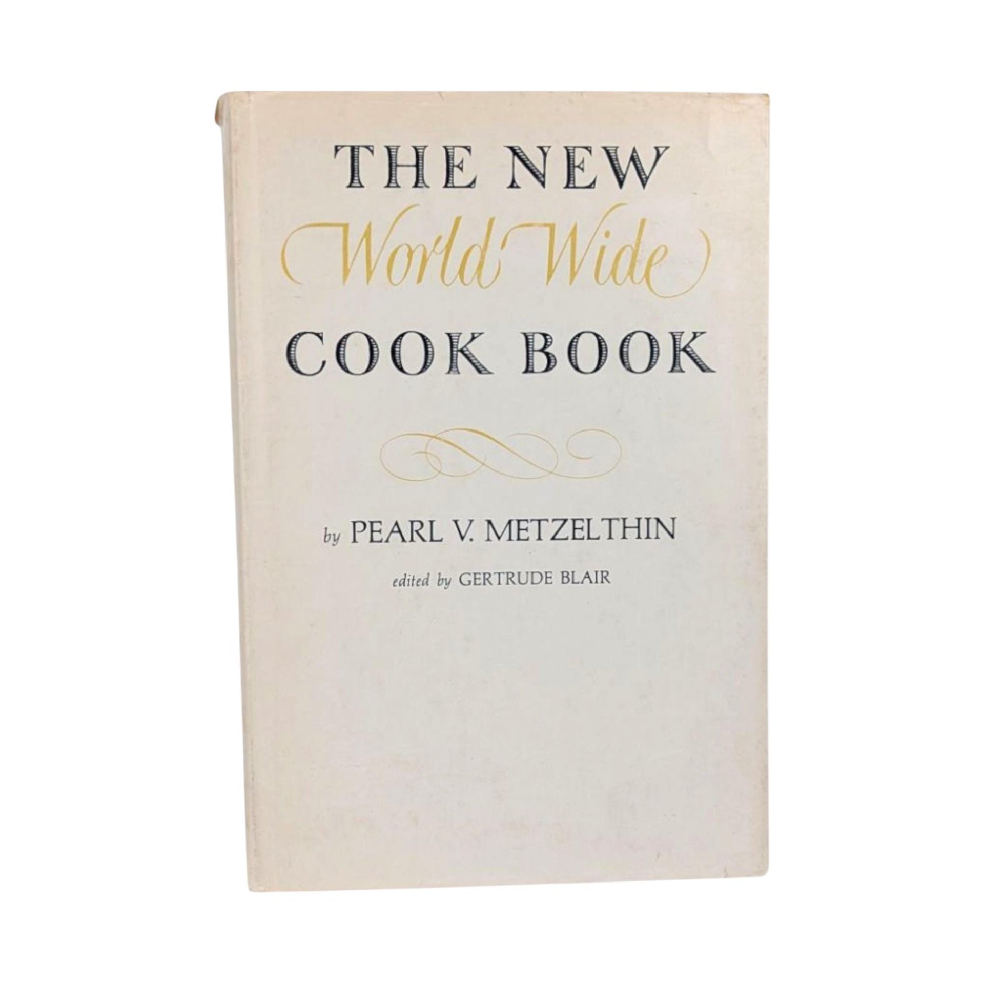 1939 The New World Wide Cook Book: Vintage International Recipes