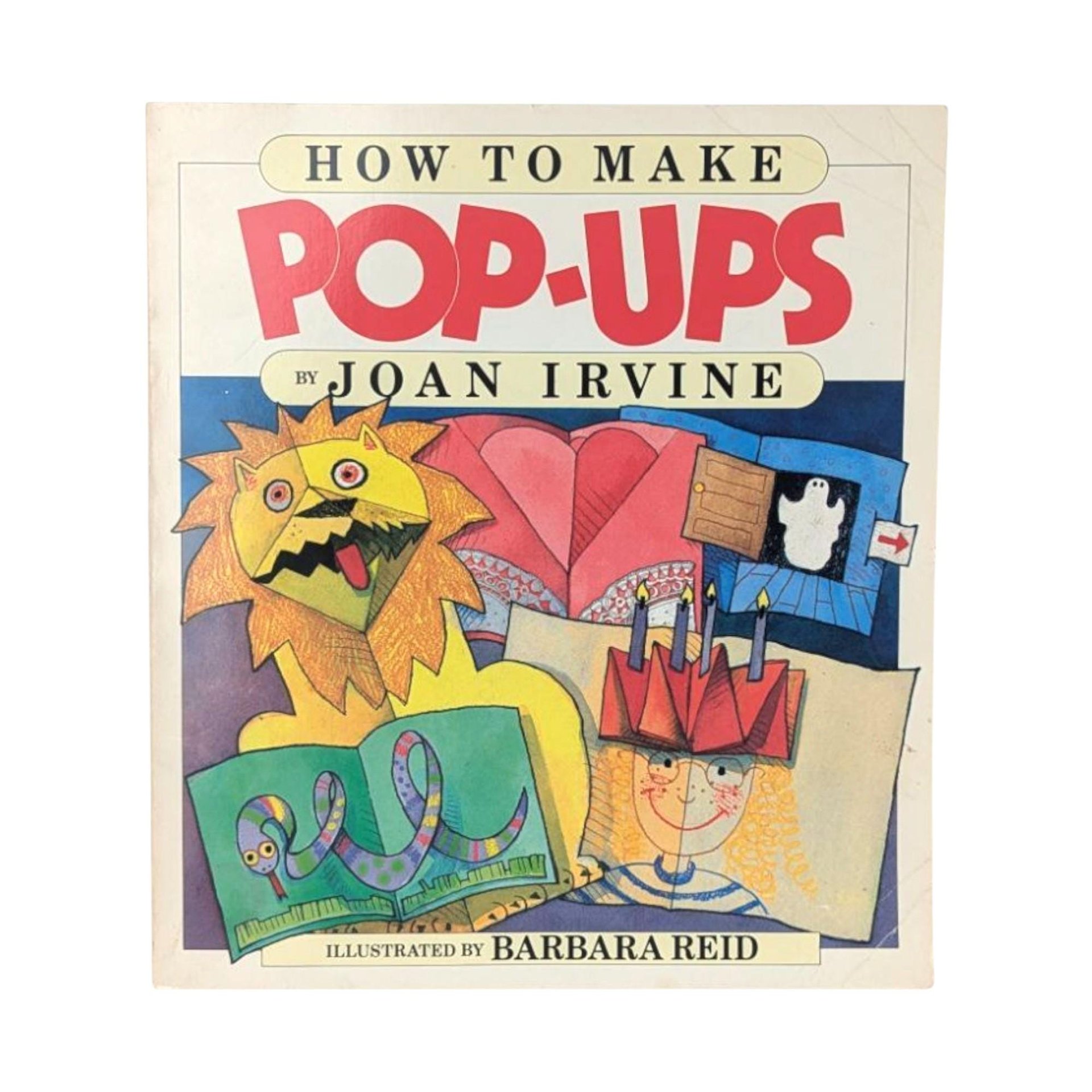 Vintage 1987 How to Make Pop-Ups Book: Joan Irvine, Barbara Reid Illustrations