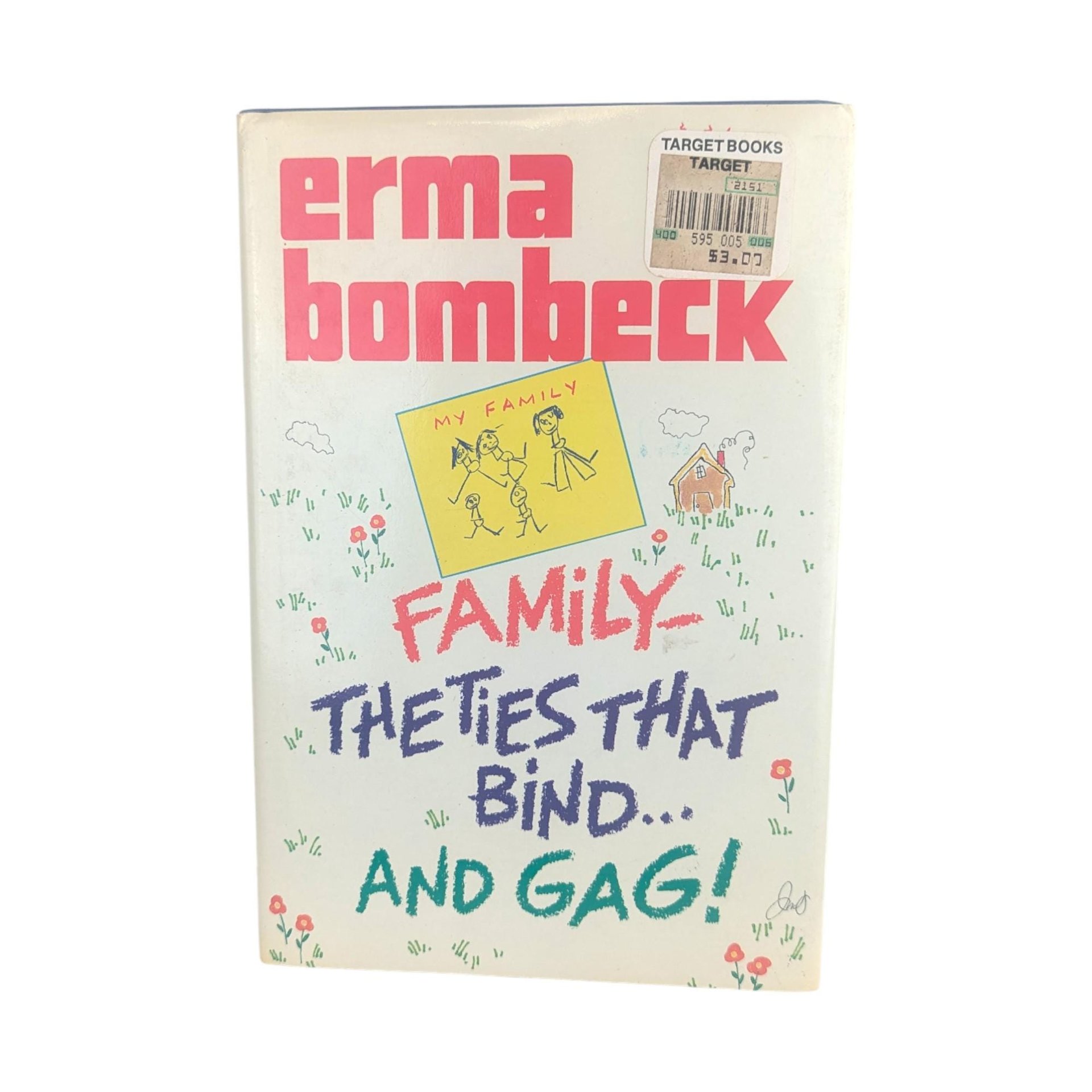 Vintage 1987 Family The Ties That Bind: Erma Bombeck Humor Book