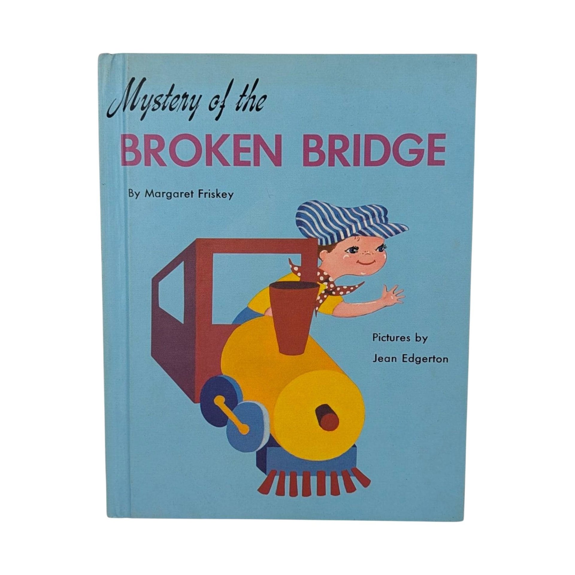Vintage 1952 Children's Book: Mystery of the Broken Bridge by Margaret Friskey, Train Story