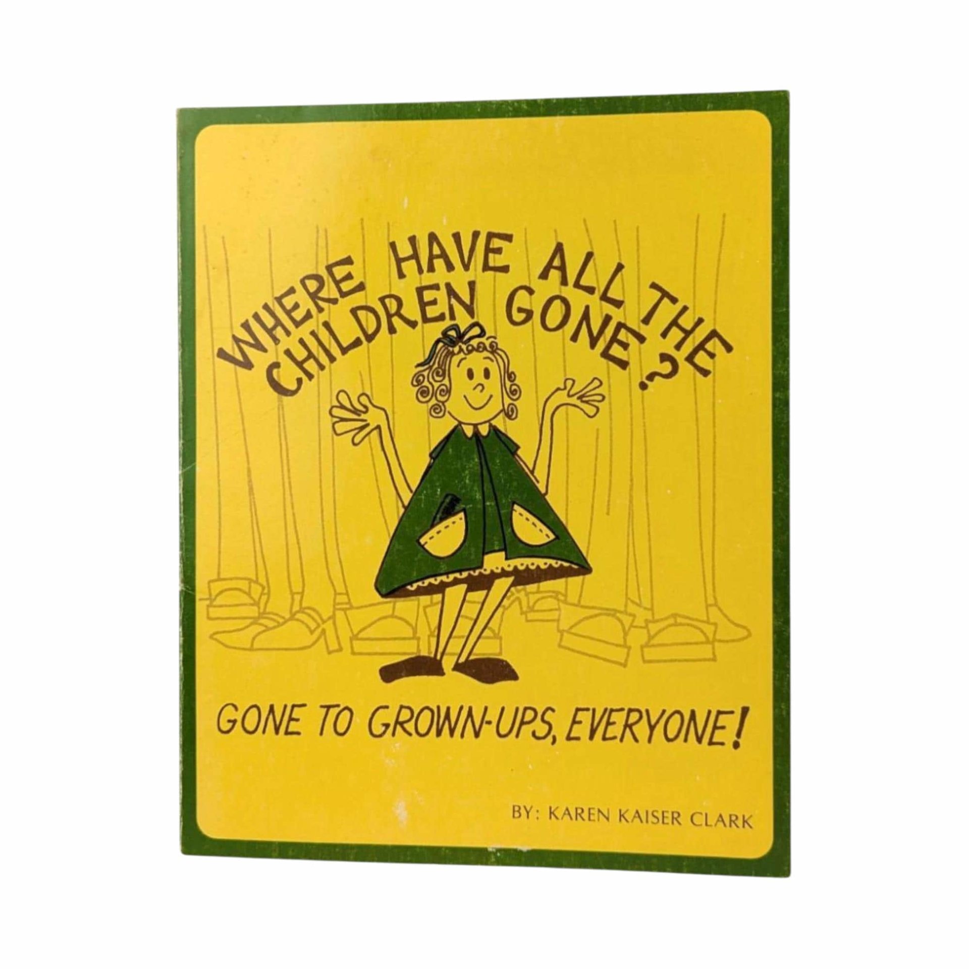 1977 Where Have All the Children Gone, Karen Kaiser Clark