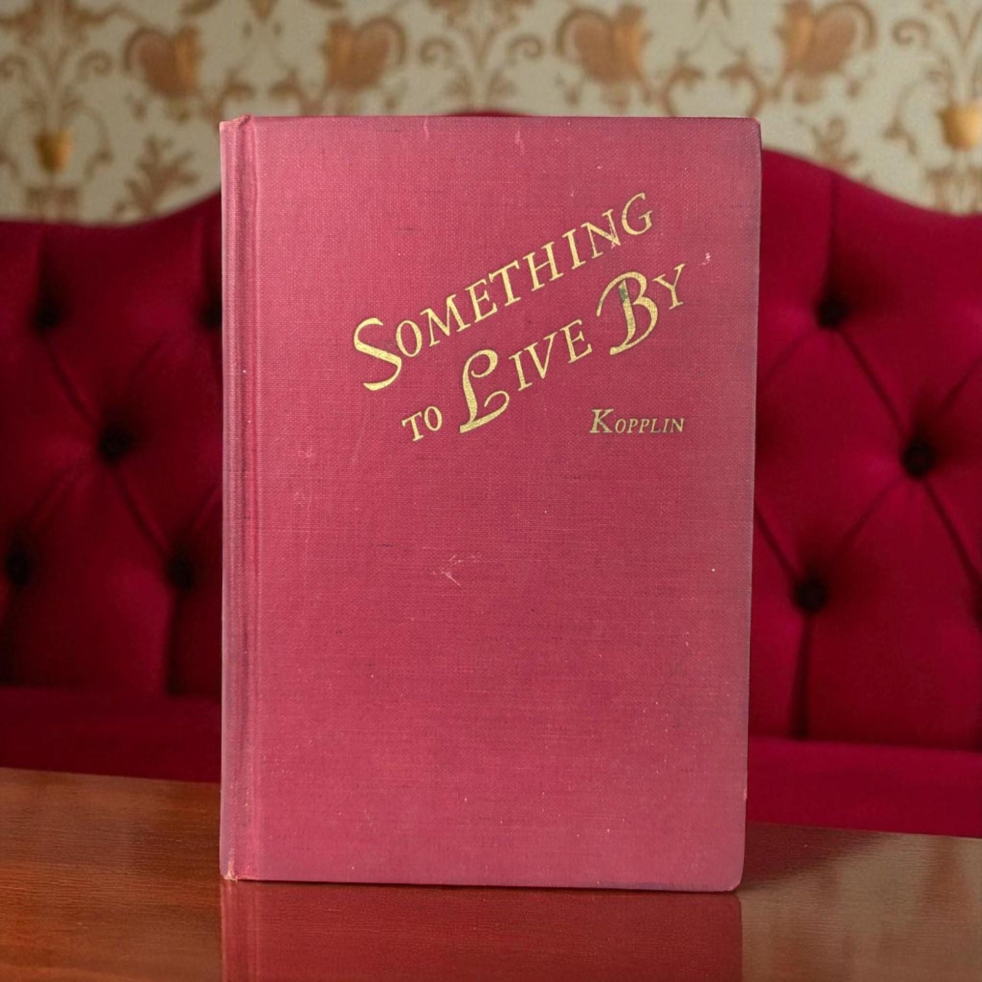 1945 Signed Something to Live By, Dorothea S. Kopplin