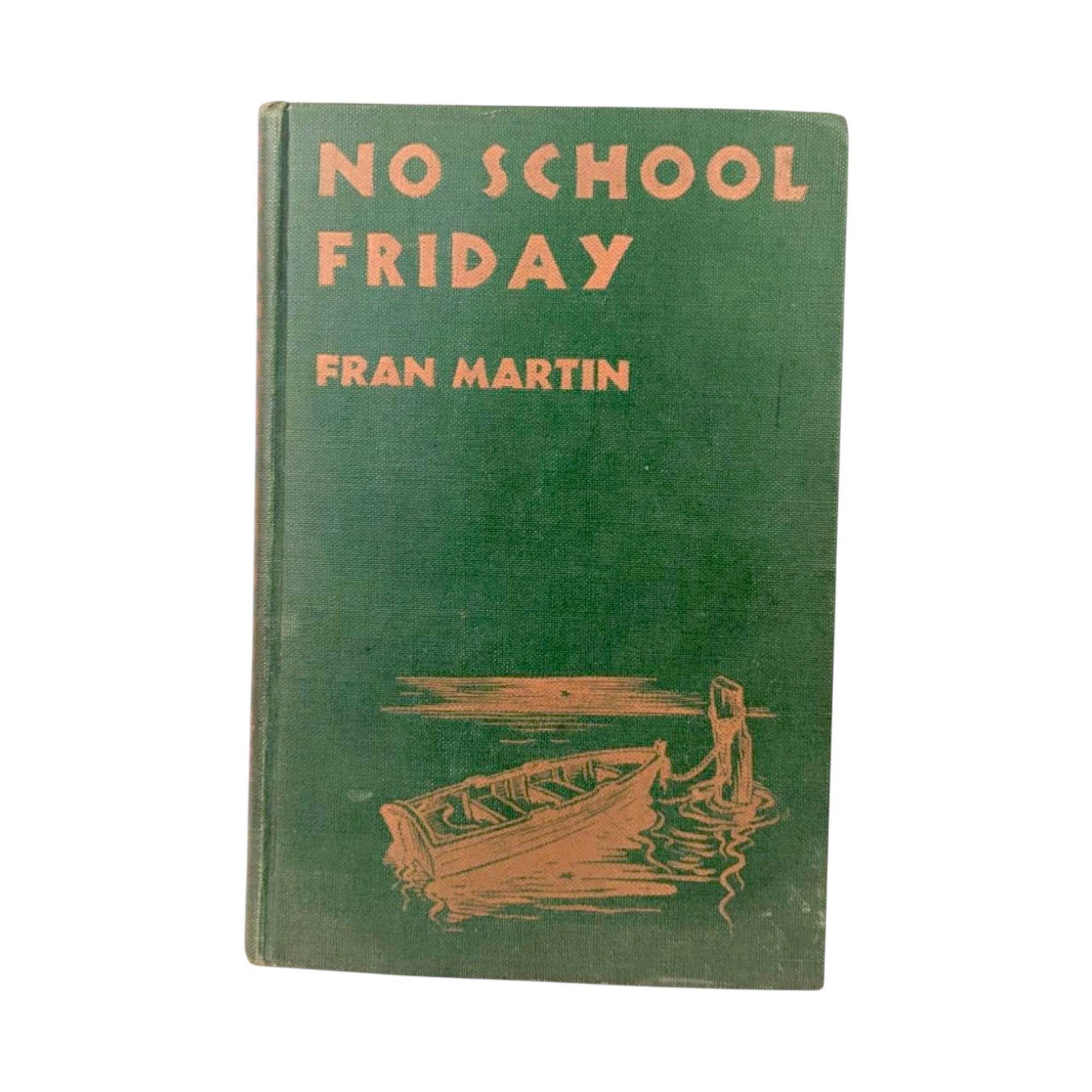 1945 No School Friday Fran Martin Hardcover Book