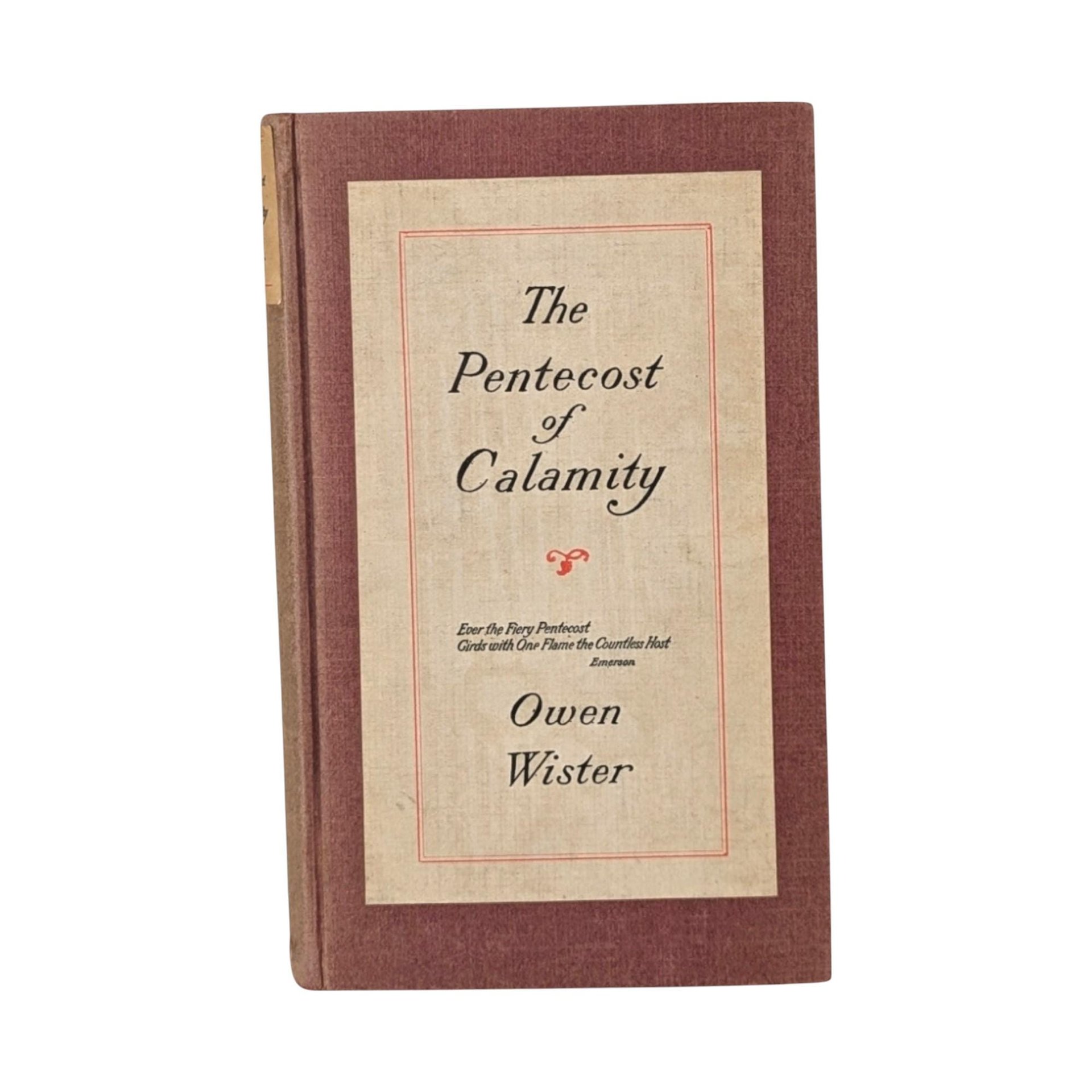 1915 The Pentecost of Calamity by Owen Wister