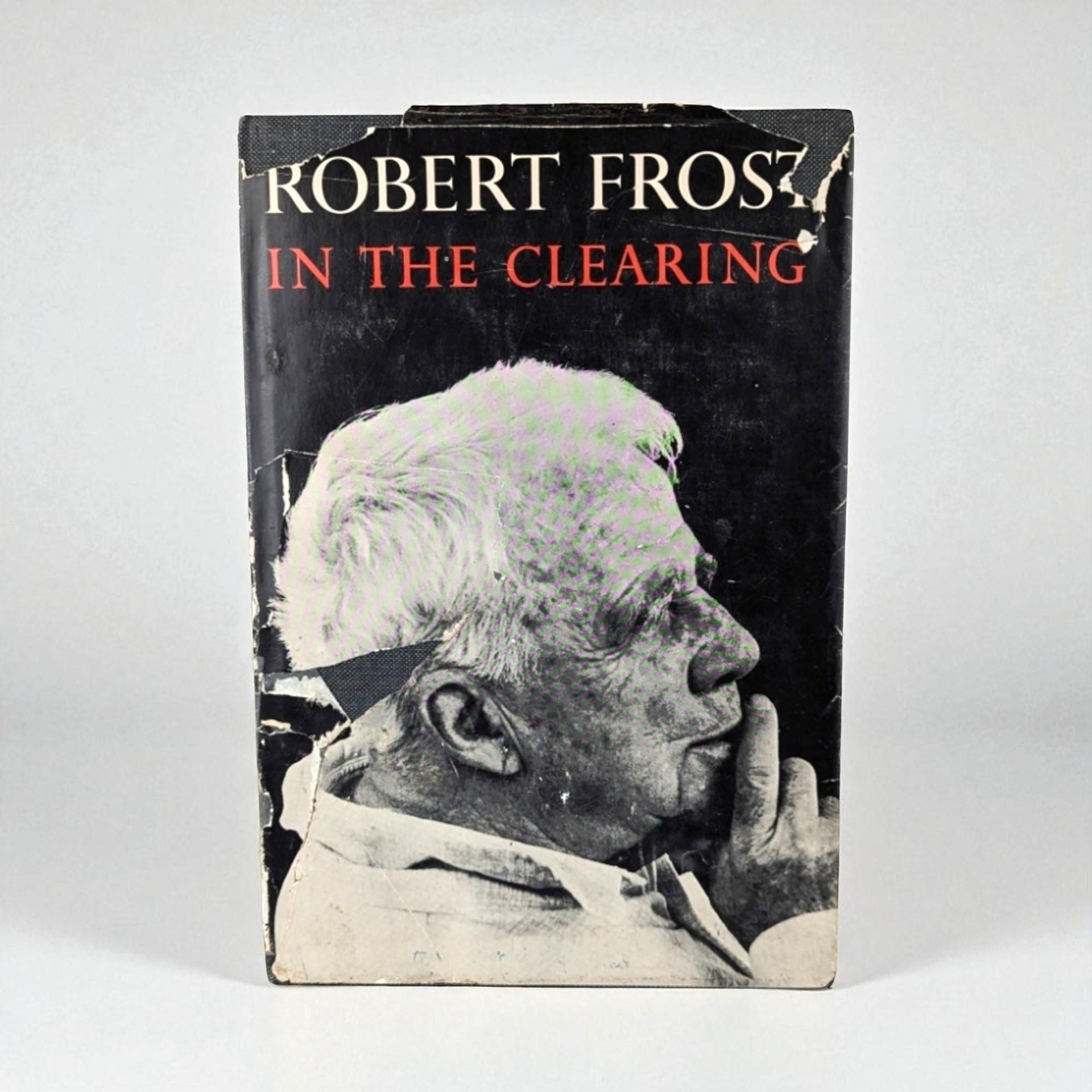 1965 Robert Frost In the Clearing Hardcover Book