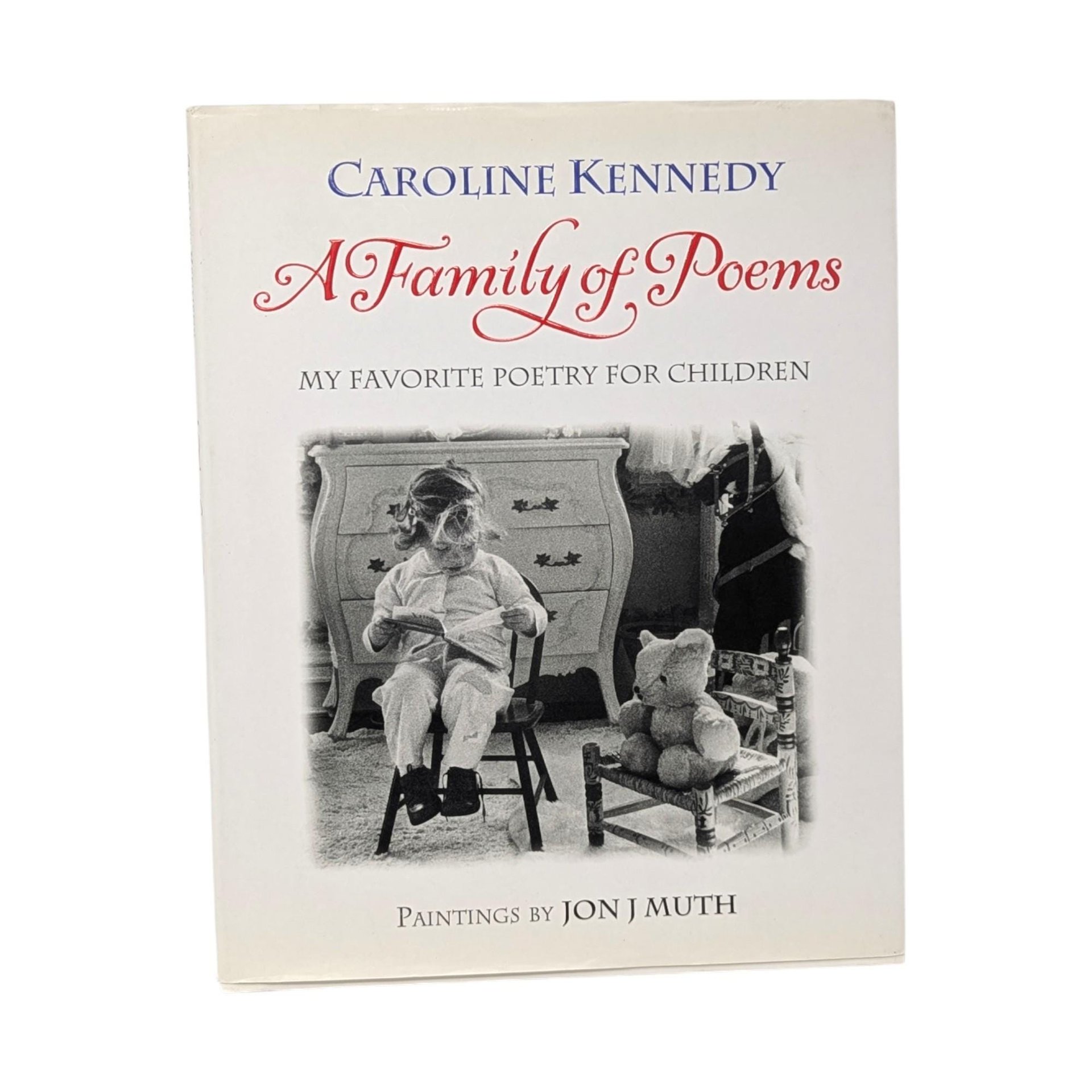 2005 A Family of Poems by Caroline Kennedy Hardcover Book