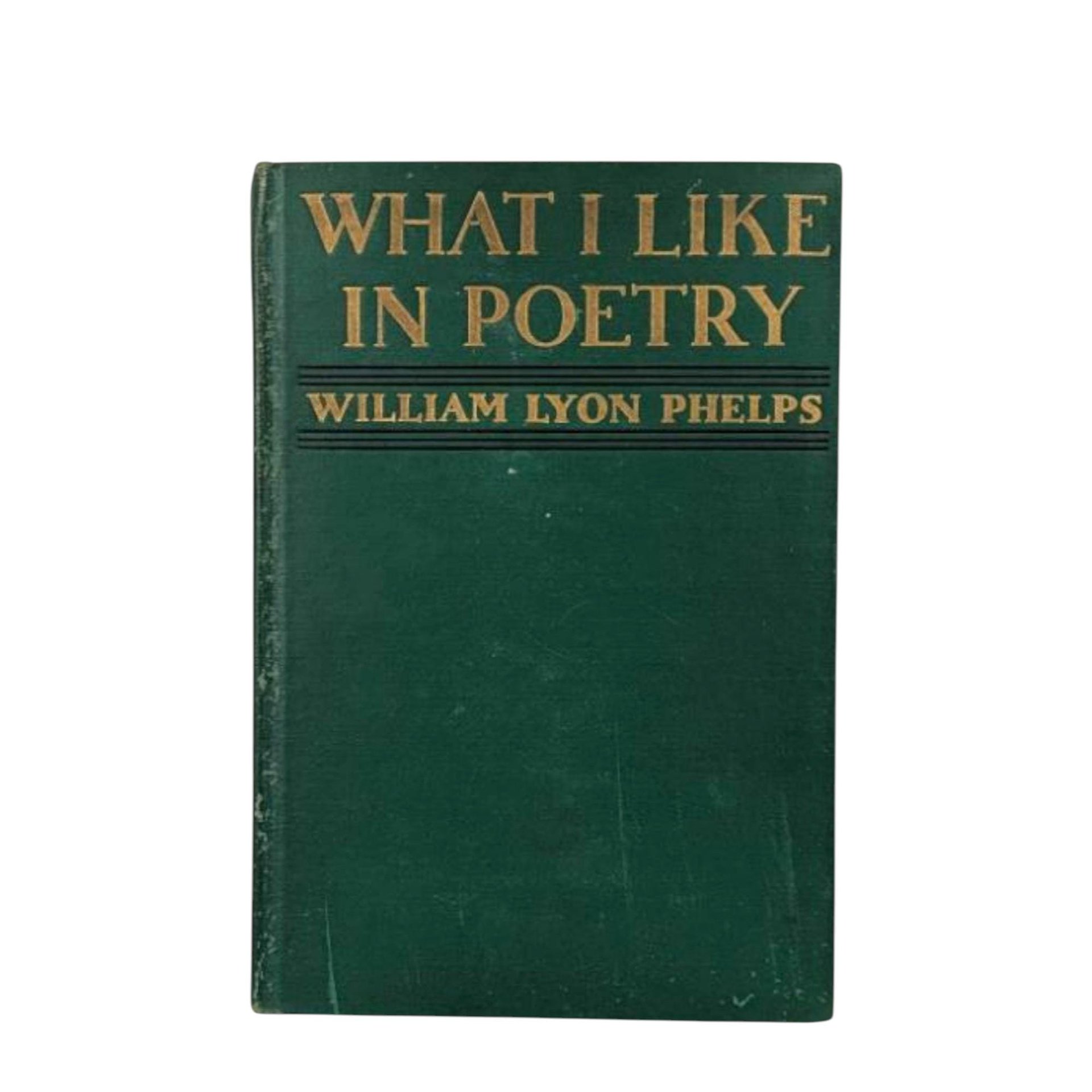1934 'What I Like In Poetry' by William Lyon Phelps Hardcover Book