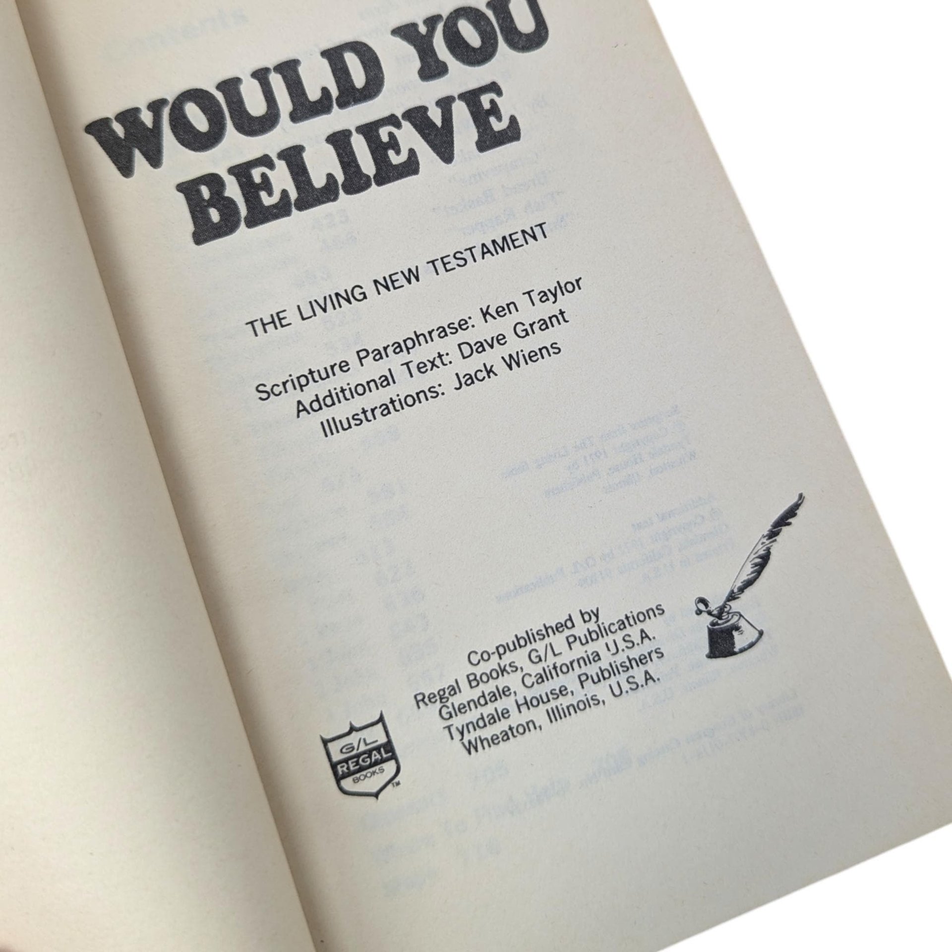 1972 Living New Testament, Would You Believe