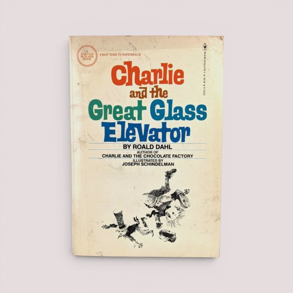 1970s Bantam Skylark paperback copy of Charlie and the Great Glass Elevator by Roald Dahl.