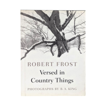 1996 Robert Frost Poetry Book, Versed in Country Things Hardcover, B.A. King Photographs, Nature Poetry Gift
