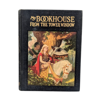 1921 My Bookhouse From The Tower Window, Olive Beaupre Miller, Vintage Children's Literature, Illustrated Storybook, Collectible Book