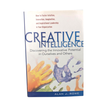 2004 Creative Intelligence Book, Alan J. Rowe Hardcover, Innovation Potential, Leadership Development, Business Strategy Gift