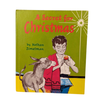 1964 "A Secret for Christmas" by Nathan Zimelman Hardcover - Vintage Children's Holiday Story Book - Mid-Century Kids Book