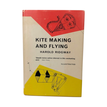 Vintage 1962 Kite Making and Flying, Harold Ridgway, Hardcover Book, Illustrated Hobby Guide, Craft Book