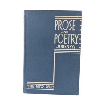 Vintage 1939 Prose and Poetry Journeys Hardcover, The New Series, Classic Literature Anthology, Pre-War Era School Book