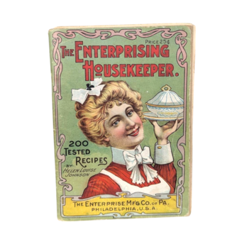 1902 Enterprising Housekeeper, Antique Cookbook, Helen Johnson Enterprise, Mfg Co PA, Advertising Recipes, Vintage Softcover Booklet