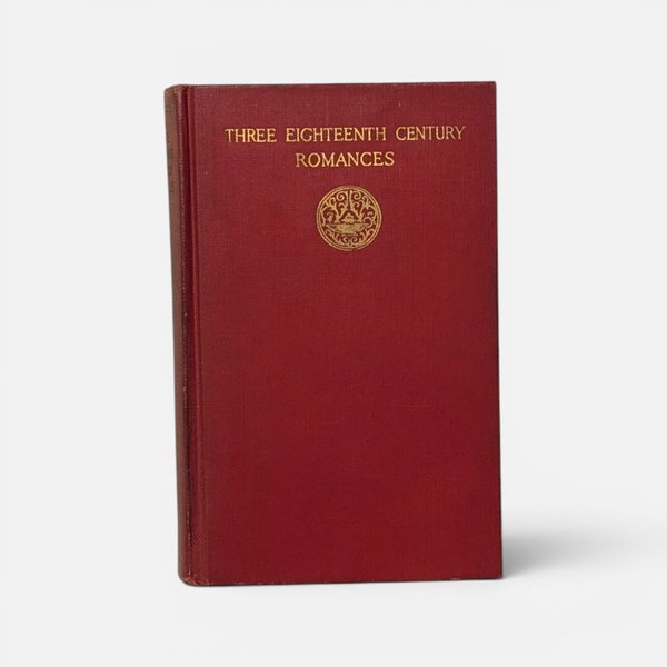 Vintage 1931 hardcover book Three Eighteenth Century Romances in deep red cloth on a plain background.