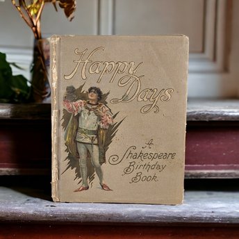 Antique Happy Days A Shakespeare Birthday Book