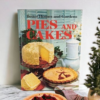 1966 BHG Pies and Cakes Cookbook, Hardcover
