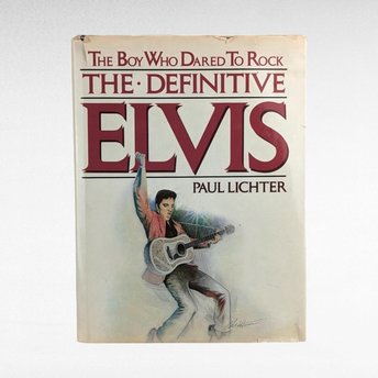 1982 The Definitive Elvis Biography, "The Boy Who Dared to Rock" by Paul Lichter, Music History Book, Rock and Roll Collectible