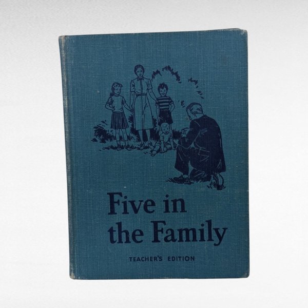 1946 Five in the Family Teacher's Edition | Vintage Hardcover Book | Mid-Century Children's Literature | Homeschooling Resource