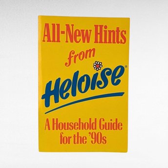 1989 All New Hints from Heloise Book, Vintage Household Guide for 90s Home, Softcover Cookbook, Retro Home Tips Book, Gift for Homemakers