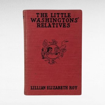 1918 The Little Washingtons' Relatives Book, Lillian Elizabeth Roy, Antique Children's Literature, Gift for Collector