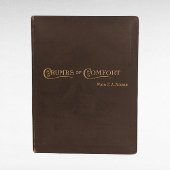 1892 "Crumbs of Comfort" by Mrs. F.A. Noble | Antique Religious Book | Christian Devotional | Antique Book Collector