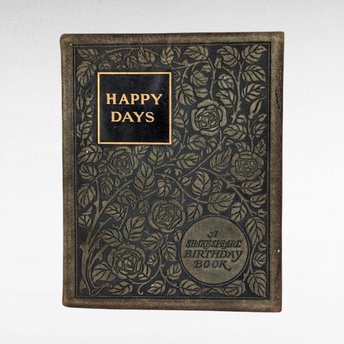 1904 Antique Shakespeare Birthday Book | "Happy Days" | Leather Bound | Illustrated