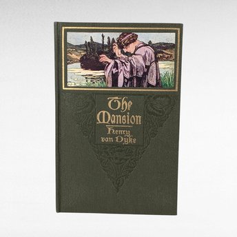 The Mansion by Henry Van Dyke, Vintage Hardcover Book, Illustrated by Elizabeth Shippen Green, Collectible Book, Gift for Book Lovers