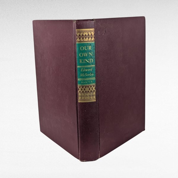 Vintage 1946 Our Own Kind Novel, Edward McSorley Hardcover Book, First Edition, Collectible Literature, Gift for Book Lover