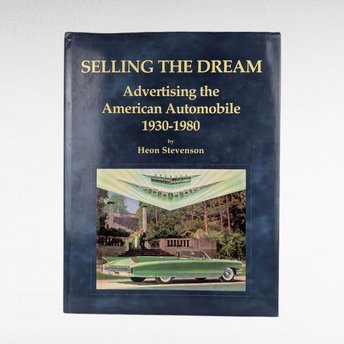 1995 Selling the Dream Car Advertising Book, Heon Stevenson, Hardcover, American Auto Ads, Vintage Car Marketing, Automobile History Book